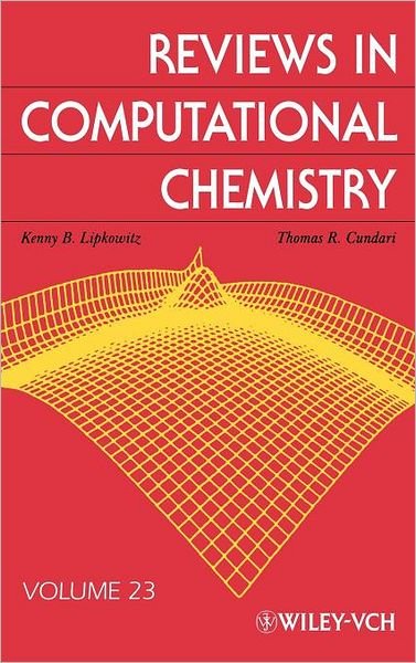 Cover for KB Lipkowitz · Reviews in Computational Chemistry, Volume 23 - Reviews in Computational Chemistry (Inbunden Bok) [Volume 23 edition] (2007)