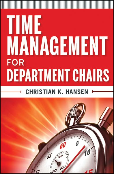 Cover for Hansen, Christian K. (Eastern Washington University) · Time Management for Department Chairs - Jossey-Bass Resources for Department Chairs (Paperback Book) (2011)