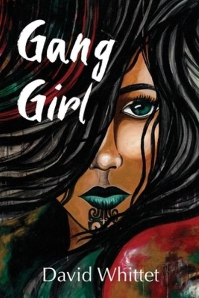 Cover for David Whittet · Gang Girl (Paperback Book) (2021)