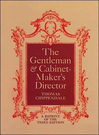 Cover for Thomas Chippendale · The Gentleman and Cabinet Maker's Director (Paperback Book) [New ed of 3 Revised edition] (2000)