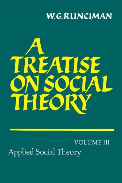 Cover for Runciman, Walter Garrison (Trinity College, Cambridge) · A Treatise on Social Theory - A Treatise on Social Theory 3 Volume Paperback Set (Pocketbok) (1997)