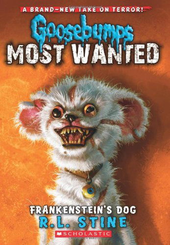 Cover for R.L. Stine · Frankenstein's Dog (Goosebumps Most Wanted #4) - Goosebumps Most Wanted (Paperback Book) [4th edition] (2013)