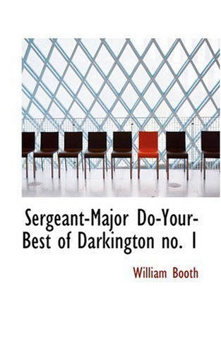 Cover for William Booth · Sergeant-major Do-your-best of Darkington No. 1 (Hardcover bog) (2008)