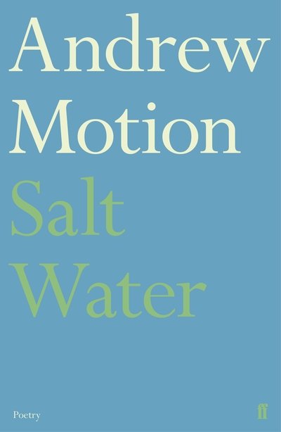 Cover for Sir Andrew Motion · Salt Water (Taschenbuch) [Main edition] (2019)