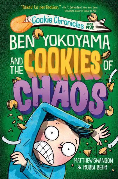 Cover for Matthew Swanson · Ben Yokoyama and the Cookies of Chaos (Bok) (2023)