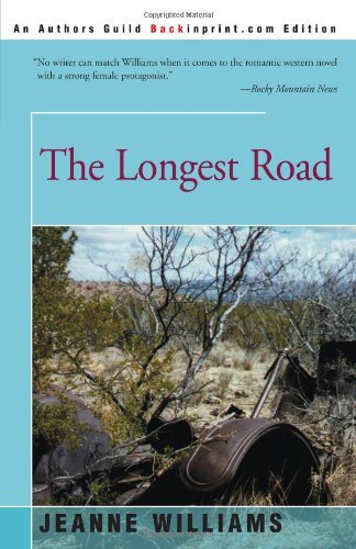 The Longest Road - Jeanne Williams - Livres - iUniverse - 9780595161010 - 1 décembre 2000