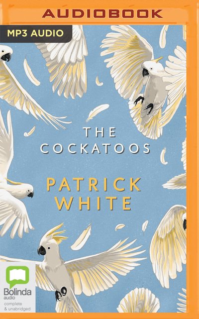 Cover for Patrick White · The Cockatoos (CD) (2020)