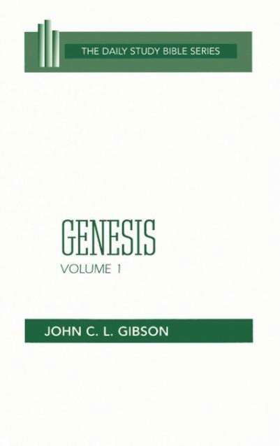 Cover for John C. L. Gibson · Genesis: Volume 1 (Daily Study Bible (Westminster Hardcover)) (Hardcover Book) (1981)