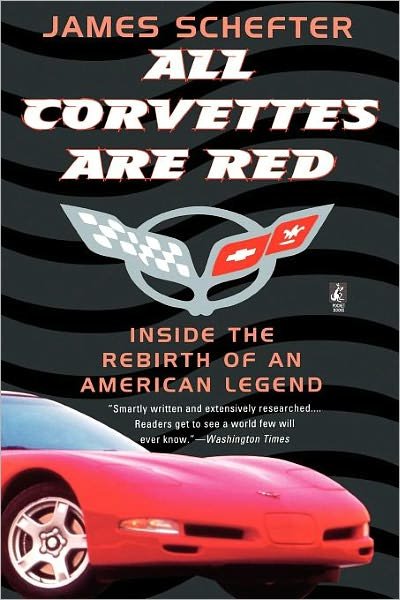 Cover for James Schefter · All Corvettes Are Red (Inside the Rebirth of an American Legend) (Paperback Book) (1998)