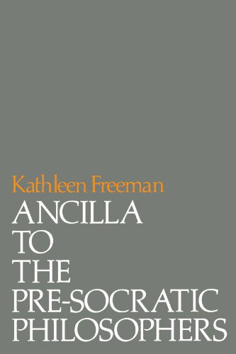 Cover for Kathleen Freeman · Ancilla to Pre-Socratic Philosophers: A Complete Translation of the Fragments in Diels, Fragmente der Vorsokratiker (Paperback Bog) [Reprint edition] (1983)