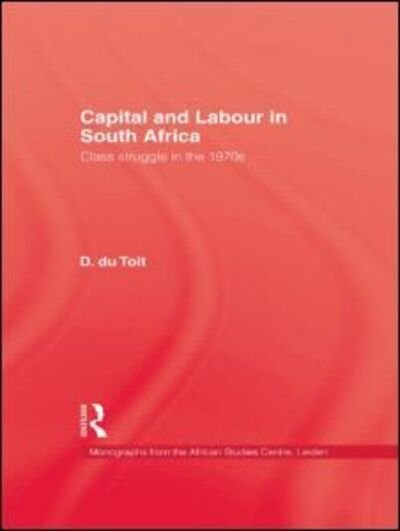 Cover for Du_Toit · Capital &amp; Labour In South Africa (Hardcover Book) (1981)