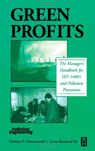 Cover for Cheremisinoff, Nicholas P, Consulting Engineer (Director of Clean Technologies and Pollution Prevention Projects at Princeton Energy Resources International, LLC, Rockville, MD, USA) · Green Profits: The Manager's Handbook for ISO 14001 and Pollution Prevention (Hardcover Book) (2001)