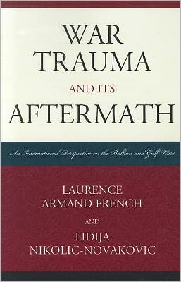 Cover for Laurence Armand French · War Trauma and its Aftermath: An International Perspective on the Balkan and Gulf Wars (Pocketbok) (2011)