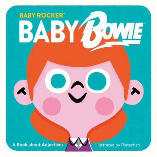 Cover for Running Press · Baby Bowie: A Book about Adjectives (Gebundenes Buch) (2019)