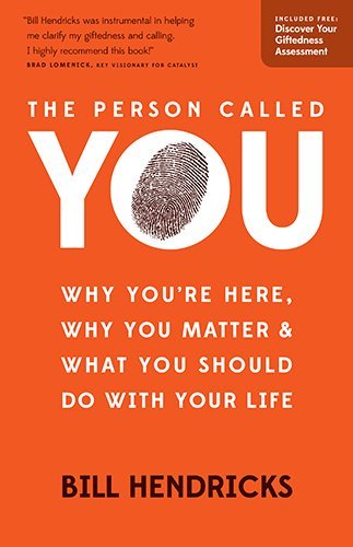 The Person Called You - Bill Hendricks - Livros - Moody Publishers - 9780802412010 - 1 de junho de 2014