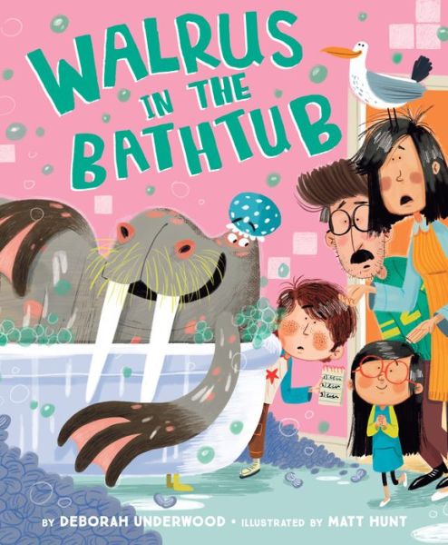 Cover for Deborah Underwood · Walrus in the Bathtub (Hardcover Book) (2018)