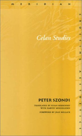 Cover for Peter Szondi · Celan Studies - Meridian: Crossing Aesthetics (Hardcover Book) (2003)