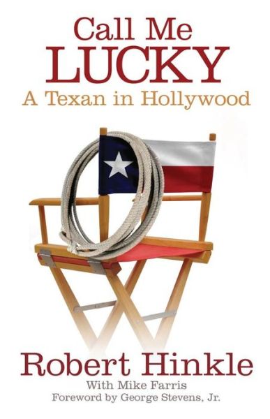 Cover for Robert Hinkle · Call Me Lucky: A Texan in Hollywood (Paperback Book) (2022)