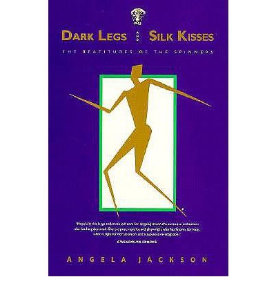 Cover for Angela Jackson · Dark Legs and Silk Kisses (Paperback Book) (1993)