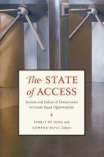 Cover for The State of Access: Success and Failure of Democracies to Create Equal Opportunities - Brookings / Ash Center Series, &quot;Innovative Governance in the 21st Century&quot; (Paperback Book) (2008)