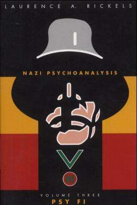 Cover for Laurence A. Rickels · Nazi Psychoanalysis V3: Volume III: Psy Fi (Paperback Book) (2002)