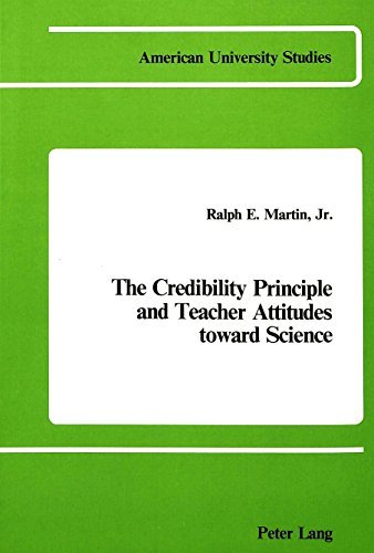 Cover for Ralph E Martin · The Credibility Principle and Teacher Attitudes Toward Science - American University Studies Series 14: Education (Taschenbuch) (1984)