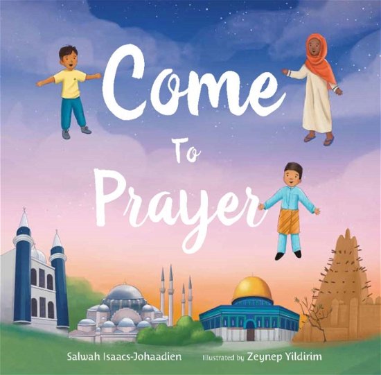Cover for Salwah Isaacs-Johaadien · Come to Prayer (Taschenbuch) (2023)