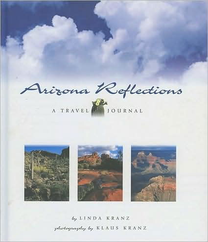 Cover for Linda Kranz · Arizona Reflections: A Travel Journal (Hardcover Book) (2002)