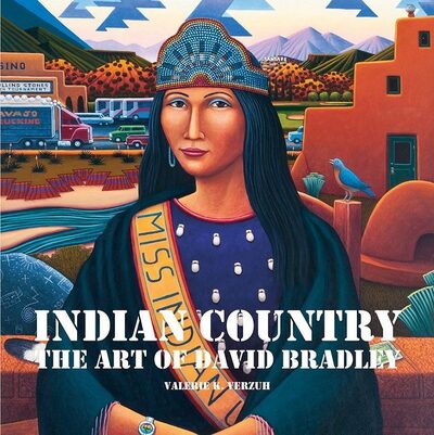 Cover for Valerie K Verzuh · Indian Country: The Art of David Bradley (Paperback Book) (2015)