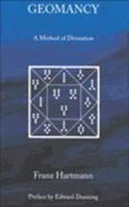 Geomancy: A Method for Divination - Franz Hartmann - Books - Hays (Nicolas) Ltd ,U.S. - 9780892541010 - November 30, 2004