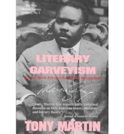 Cover for Tony Martin · Literary Garveyism: Garvey, Black Arts and the Harlem Renaissance (Pocketbok) (2001)