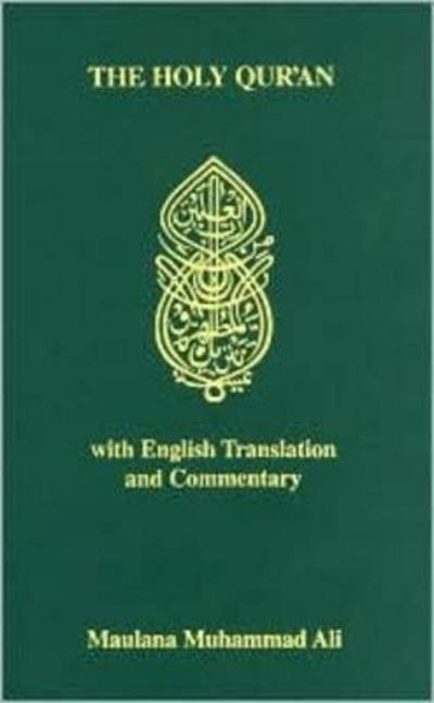 Cover for Maulana Muhammad Ali · Holy Quran: With English Translantion and Commentary (Hardcover Book) [7 Revised edition] (2002)