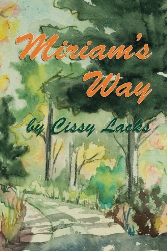Cover for Cissy Lacks · Miriam's Way (Pocketbok) (2013)