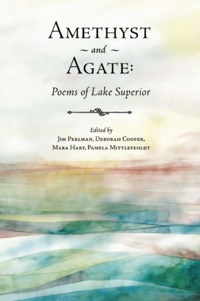 Cover for Jim Perlman · Amethyst and Agate: Poems of Lake Superior (Paperback Book) (2015)