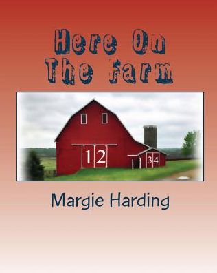 Cover for Margie Harding · Here on the Farm (Paperback Book) (2015)