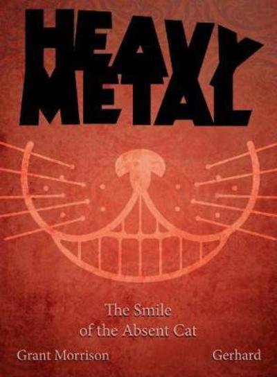 The Smile of the Absent Cat - Grant Morrison - Bøker - Heavy Metal Magazine - 9780998919010 - 12. januar 2021