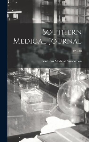 Cover for Southern Medical Association · Southern Medical Journal; 12 n.10 (Hardcover Book) (2021)