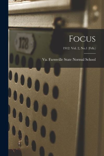 Cover for Farmville Va State Normal School · Focus; 1912 (Paperback Book) (2021)