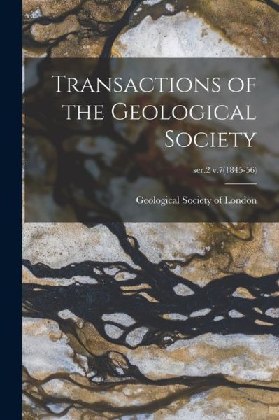 Cover for Geological Society of London · Transactions of the Geological Society; ser.2 v.7 (1845-56) (Pocketbok) (2021)