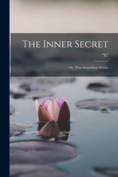 Cover for X · Inner Secret (Bok) (2022)