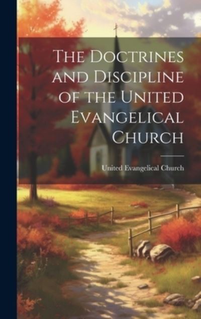 Cover for United Evangelical Church · Doctrines and Discipline of the United Evangelical Church (Book) (2023)