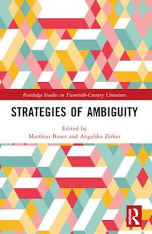 Cover for Matthias Bauer · Strategies of Ambiguity - Routledge Studies in Twentieth-Century Literature (Paperback Book) (2024)