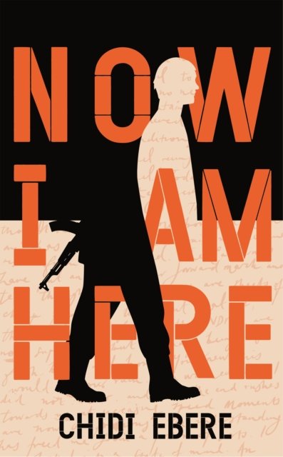 Chidi Ebere · Now I Am Here (Hardcover Book) (2023)