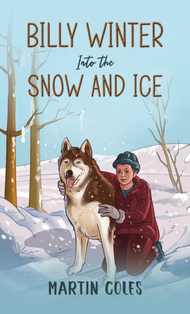 Cover for Martin Coles · Billy Winter - Into the Snow and Ice (Paperback Book) (2024)