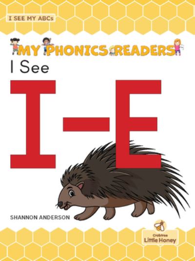 Cover for Shannon Anderson · I See I-E (Book) (2022)