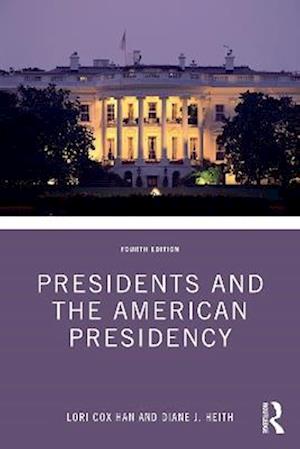 Cover for Lori Cox Han · Presidents and the American Presidency (Hardcover Book) (2025)