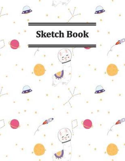 Cover for LlamaLife Journals · Sketch Book Space Astronaut Llama pattern sketchbook For Drawing Lovers (Paperback Book) (2019)