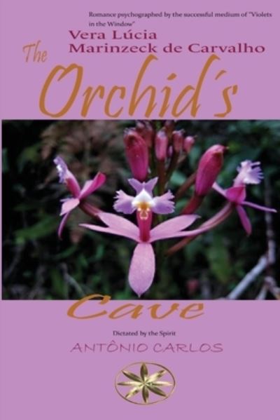 Cover for Vera Lúcia Marinzeck de Carvalho · Orchid´s Cave (Book) (2023)
