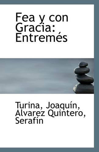 Cover for Turina Joaquín · Fea Y Con Gracia: Entremés (Paperback Book) (2009)