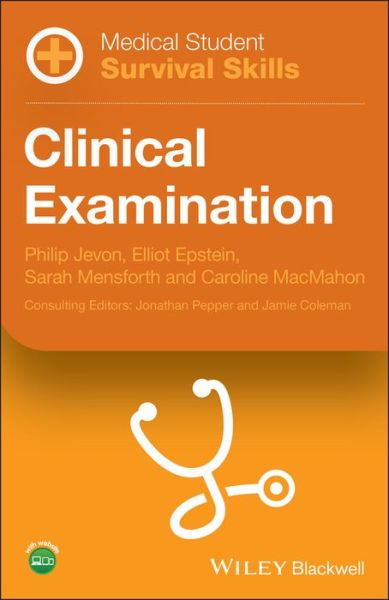 Cover for Jevon, Philip (Manor Hospital, Walsall) · Medical Student Survival Skills: Clinical Examination - Medical Student Survival Skills (Paperback Book) (2019)